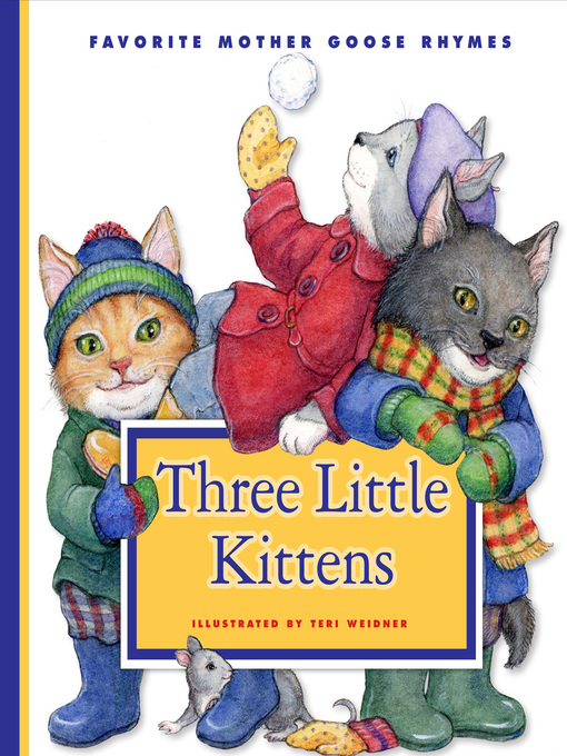 Title details for Three Little Kittens by Teri Weidner - Available